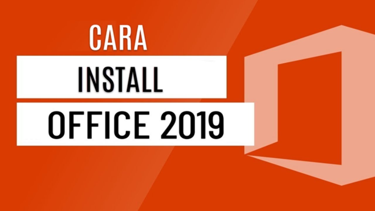 Cara Install Microsoft Office 2019 YouTube
